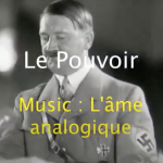 Photo d'Hitler avec mention "le pouvoir, Music : l'âme analogique"